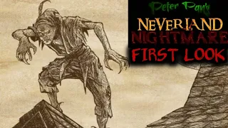 Peter Pan Neverland Nightmare FIRST LOOK