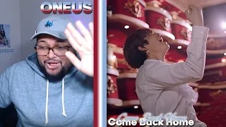 ONEUS - Come Back Home MV & Concept Film REACTION | KING SEOHO!!!!!