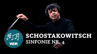 Dmitri Shostakovich - Symphony No. 4 in C minor, op. 43 |  Semyon Bychkov | WDR Symphony Orchestra