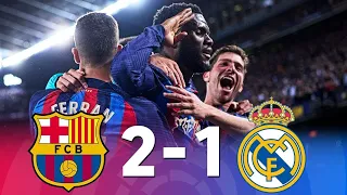 Barcelona vs Real Madrid 2-1 extended highlights & all goals - 2023