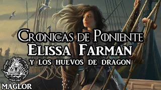 Crónicas de Poniente: Elissa Farman y los Huevos de Dragon de Daenerys Targaryen