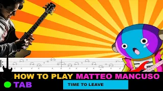 How to play | Matteo Mancuso - Time To Leave Solo / TAB Tutorial