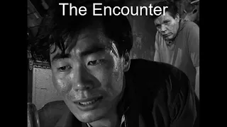 The Signpost Up Ahead - Twilight Zone episode 151 - Reviewing "The Encounter"