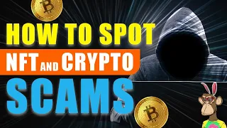 WATCH OUT For These NFT Scams! How to Spot NFT & Crypto Scams?