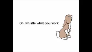 Snow White Whistle while you work (Lyrics)