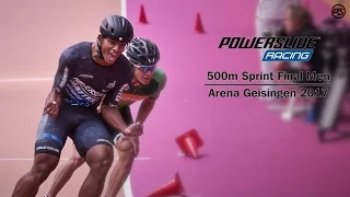 500m Sprint Final Men - Arena Geisingen 2017 - Powerslide Racing Skates