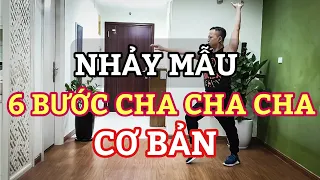 Nhảy Mẫu 6 BƯỚC CHA CHA CƠ BẢN - Cho người mới bắt đầu (Bài hướng dẫn Bấm 🔽)