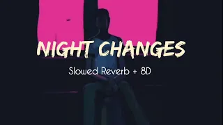 Night Changes - One Direction ( Slowed Reverb) + 8D
