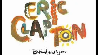 Eric Clapton-02-See What Love Can Do-BEHIND THE SUN-