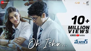 Oh Isha - Major Telugu | Adivi Sesh, Saiee M Manjrekar | Armaan Malik, Chinmayi Sripada |Sricharan P