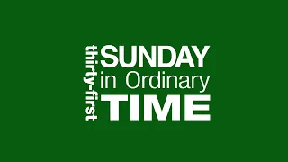 the word on The Word – Thirty-First Sunday in Ordinary Time