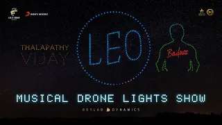 Leo Musical Drone Show | Botlab Dynamics | Thalapathy Vijay | Lokesh Kanagaraj | Anirudh