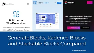 GenerateBlocks, Kadence Blocks, and Stackable Blocks Compared