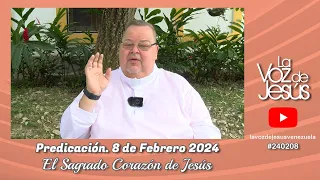 El Sagrado Corazón de Jesús : 8 de Febrero 2024 #240208