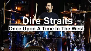 Dire Straits - Once Upon A Time In The West Drum Cover