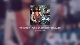 Rasputin - Gilla (Remastered 2021)