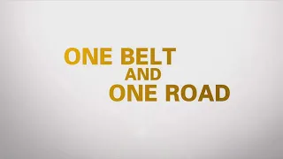 ONE BELT AND ONE ROAD EP01 | Chinese Documentary