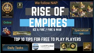 Top 10 Tips for Free to Play Players - Rise of Empires Ice & Fire