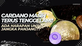 [CARDANO]🚨PRICE ACTION🚨CARDANO UNTUK LONG-TERM?? | INI YANG PERLU KITA PERHATIKAN | W/MATIC UPDATE