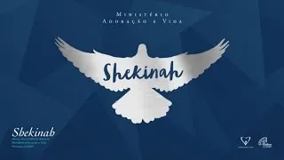 Ministério Adoração e Vida - Shekinah (Álbum completo)