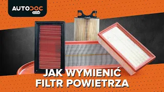 Jak wymienić filtr powietrza w samochodzie [PORADNIK AUTODOC]