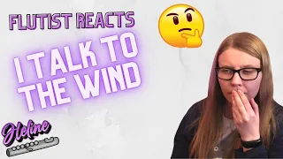 Flutist Reacts: I Talk to the Wind by King Crimson