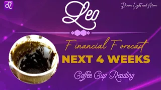 Leo ♌️ ABUNDANCE COMING YOUR WAY 💰 Coffee Cup Reading ☕️ NEXT 4 WEEKS ✨