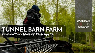 Live Fishing Match - Trailer - Paul Holland Heads To Tunnel 27th April 2024