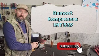 Remont Kompresora IMT 539