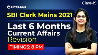 SBI Clerk Mains 2021 | Last 6 Months Current Affairs Revision - Class 19 | Sushmita Ma'am