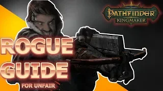Rogue Guide for Pathfinder Kingmaker Unfair Difficulty