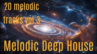 Melodic Deep House Compilation 2023. №3.