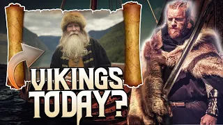 Do Vikings Still Exist Today?