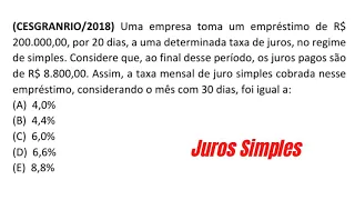 CESGRANRIO/2018 - Juros Simples #05 - Nível Médio.