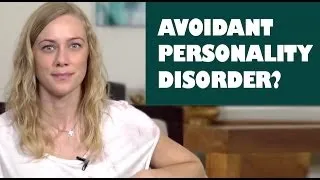 What is Avoidant Personality Disorder?