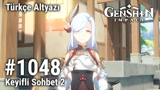 Genshin Impact #1048 Keyifli Sohbet 2; Türkçe Altyazı; Yorumsuz