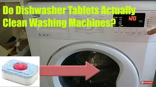 Do Dishwasher Tablets Actually Clean Washing Machines - Urban Myth Explorer