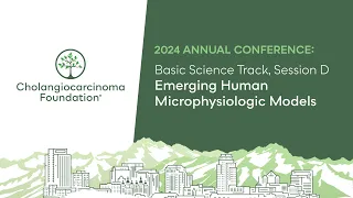 AC24: Basic Science Track, Session D: Emerging Human Microphysiologic Models