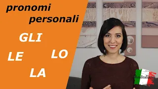 Pronomi:  GLI vs LO, LE vs LA (ITA SUB).