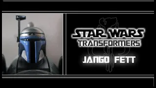 Star Wars - "Transformers Crossovers" Jango Fett Review