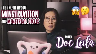 Menstruation and Menstrual Cycles: When Is It Abnormal? With Doc Leila, OB-GYNE (Philippines)