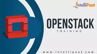 What is Openstack | Openstack Tutorial for Beginners | Openstack Online Training - Intellipaat