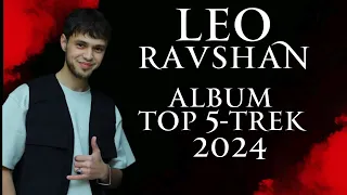 LEO TOP 5-TREK  2024 | ЛЕО,Хамсоя  АЛЬБОМ ТОП 5-ТРЕК 🔥 @Leo_Ravshan #leotj #рекомендации #тренды