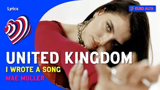 Mae Muller - I wrote a song | 🇬🇧 United Kingdom in Eurovision 2023 LYRICS