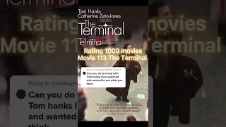 Rating 1000 movies movie 113 The terminal