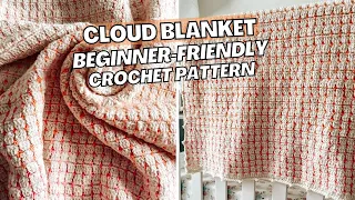 Cloud Blanket, worsted weight version - Crochet Tutorial | CJ Design Blog