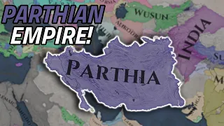 Conquering All of Iran and Forming The Parthian Empire in Imperator: Rome