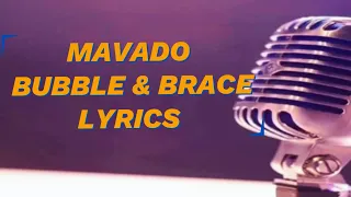 Mavado - Bubble & Brace (Lyrics)