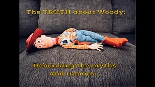 The Truth about Woody: Debunking the Myths and Rumors
