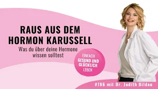 🎙196 | Raus aus dem Hormonkarussell: Was du über deine Hormone wissen solltest